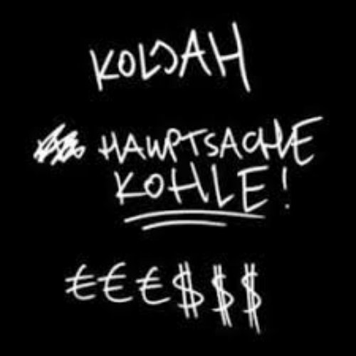 Hauptsache Kohle