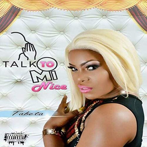 Talk to Mi Nice - Single