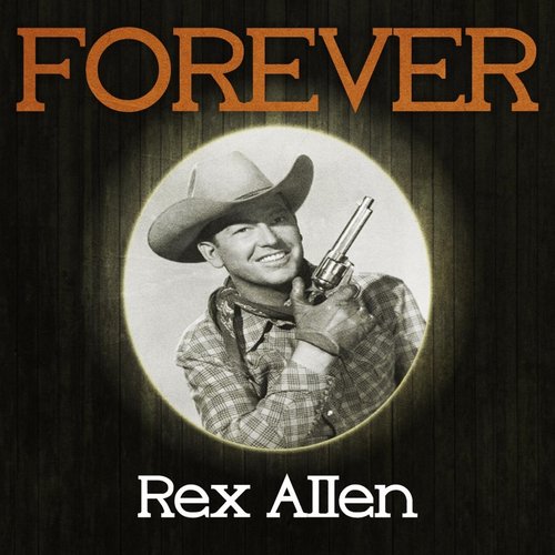 Forever Rex Allen