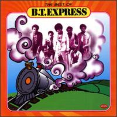 The Best of B.T. Express