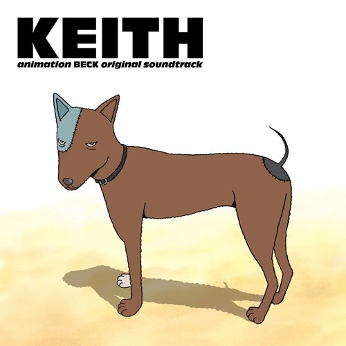 animation BECK (Original Soundtrack) "KEITH"