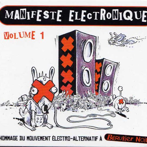 Manifeste électronique (hommage du mouvement électro-alternatif à Bérurier Noir)