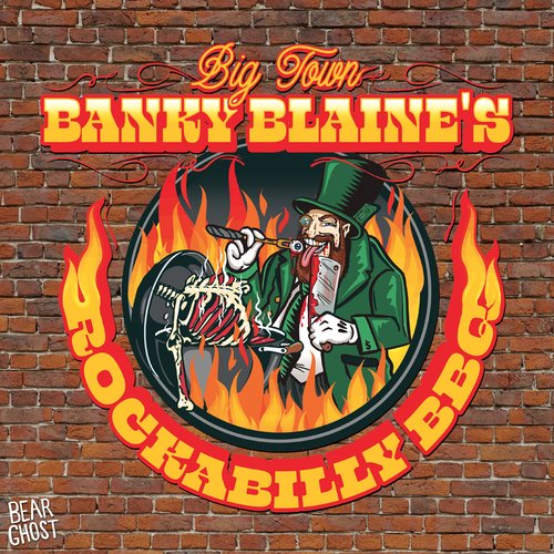 Big Town Banky Blaine's Rockabilly BBQ
