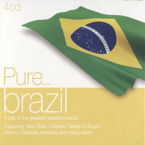 Pure... Brazil