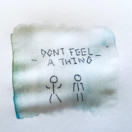 DONT FEEL A THING