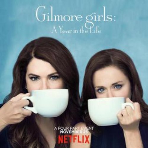 Gilmore Girls: A Year In The Life