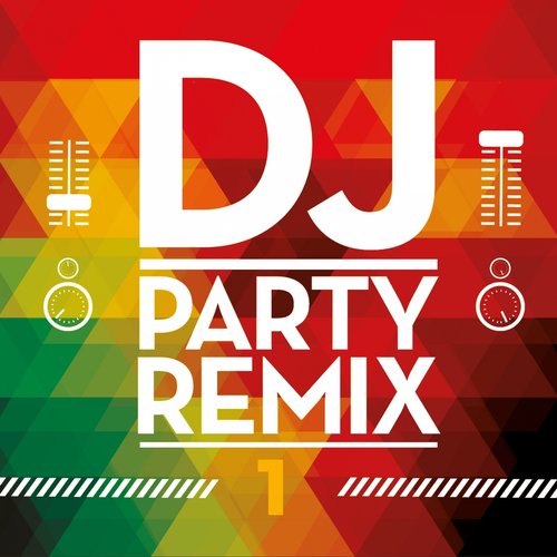 DJ Party Remix, Vol. 1