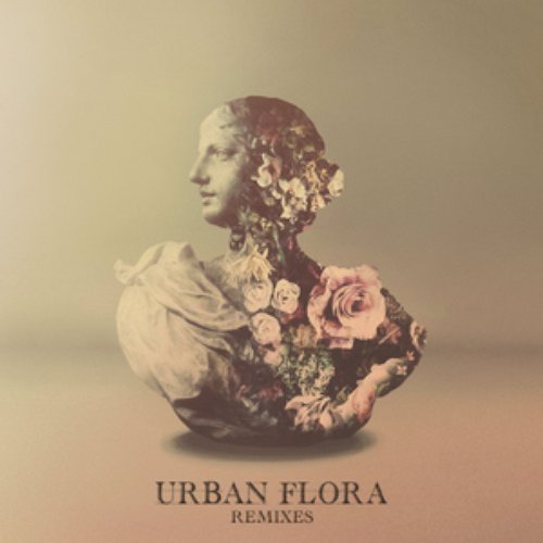 Urban Flora Remix EP