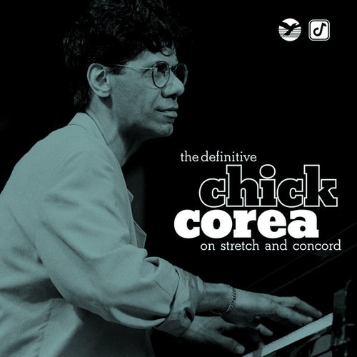 The Definitive Chick Corea on Stretch and Concord