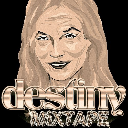 Destiny (Mixtape Edition)
