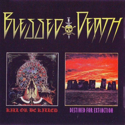 Kill or be Killed / Destined for Extinction — Blessed Death | Last.fm