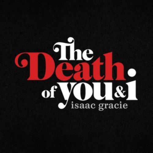 The Death Of You & I - EP