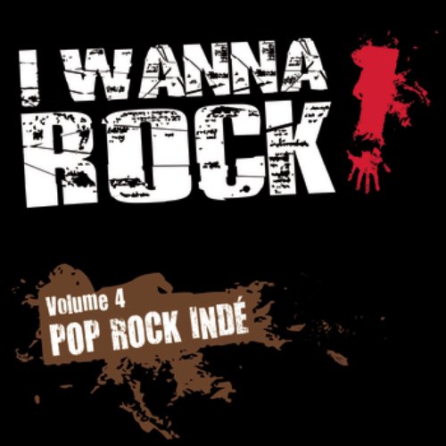 I Wanna Rock Vol.4 - Indie Pop Rock