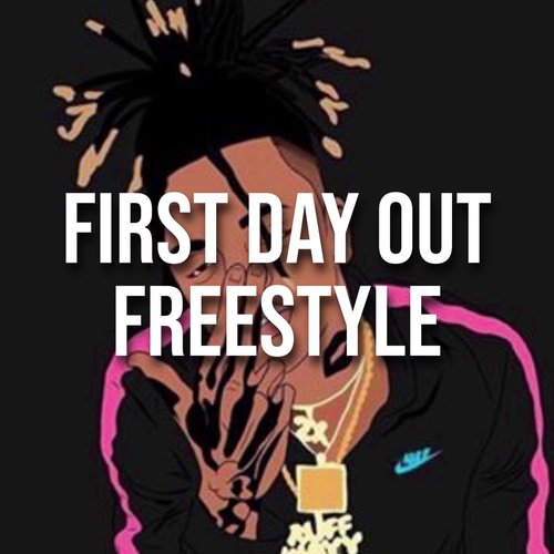 First Day Out Freestyle