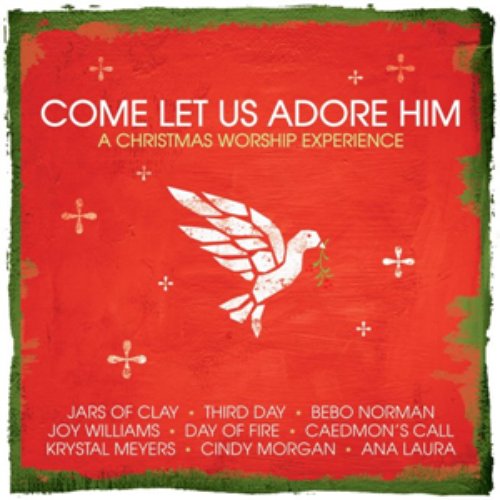 Come, Let Us Adore Him