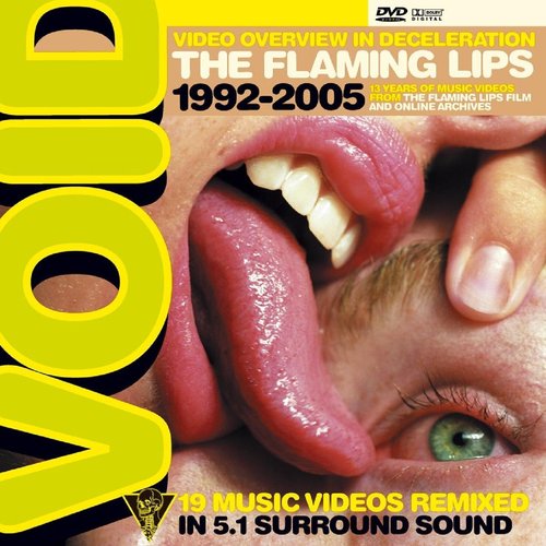 VOID - Video Overview In Deceleration - The Flaming Lips 1992 - 2005