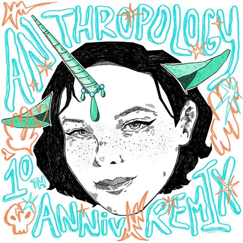 Anthropology: 10th Anniversary Remixes