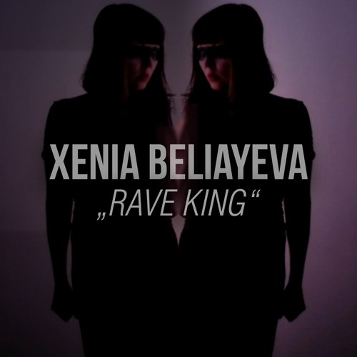 Rave King - Single
