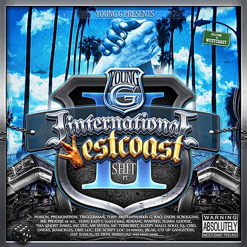 Young G Presents: International Westcoast Shit Part Ii