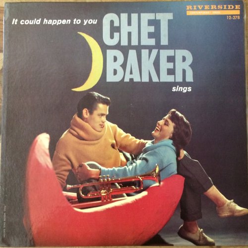 Chet Baker Sings: It Could Happen To You