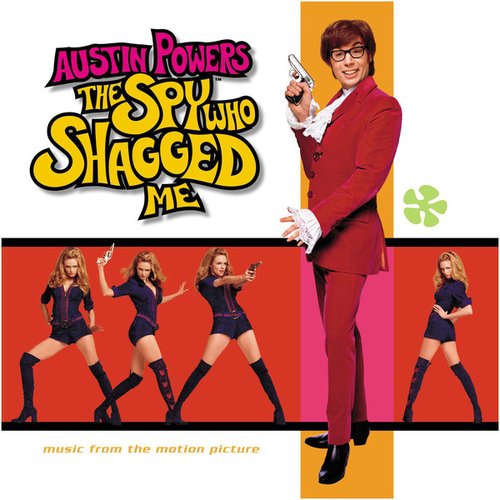 Austin Powers: The Spy Who Shagged Me (Music from the Motion Picture)