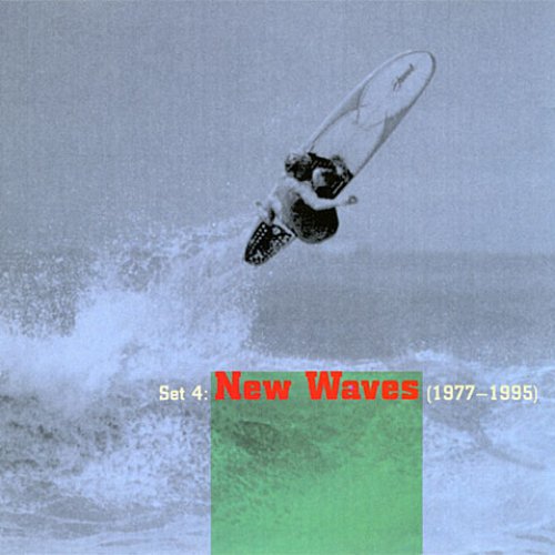 Cowabunga! The Surf Box: Set 4: New Waves (1977-1995
