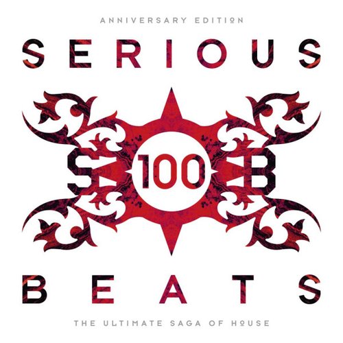 Serious Beats 100 (Anniversary Edition) (The Ultimate Saga of House - Box Set II)
