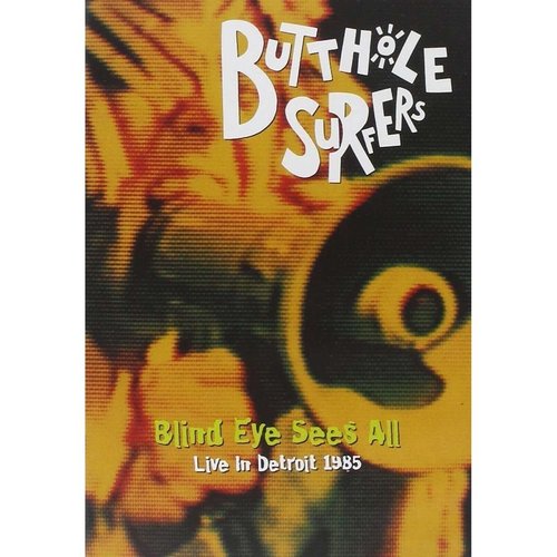Blind Eye Sees All (Live In Detroit 1985)