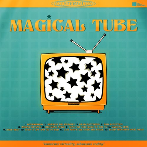 Magical Tube