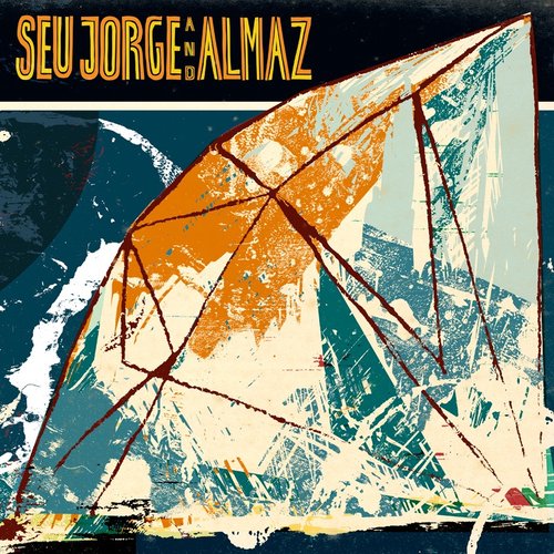 Seu Jorge & Almaz