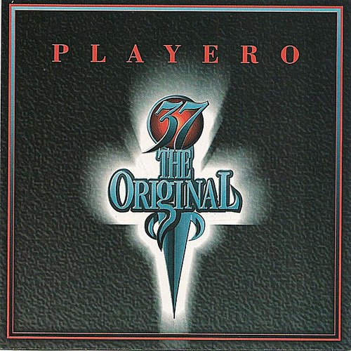 PLAYERO 37 "THE ORIGINAL"