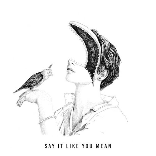 Say It Like You Mean