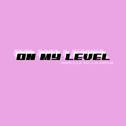On My Level