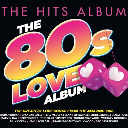 The Hits Album: The 80s Love Album
