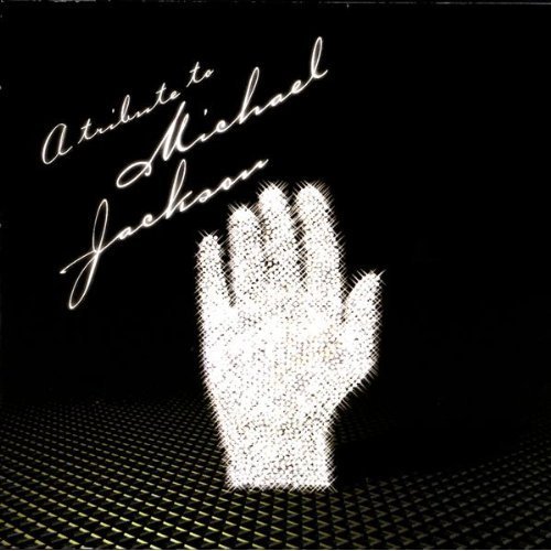 A Tribute To Michael Jackson