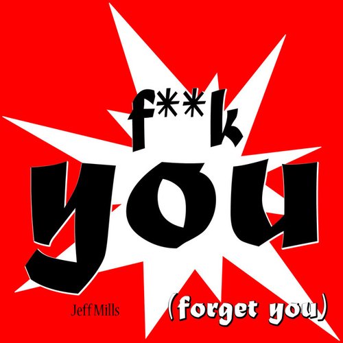 Fuck You (Forget You)