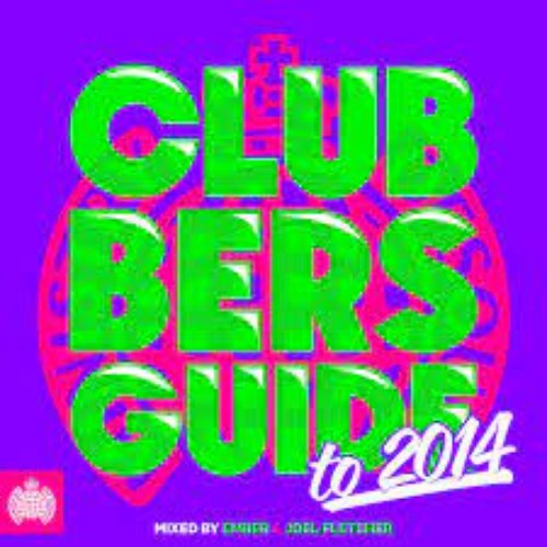 Ministry of Sound Presents Clubbers Guide To 2014