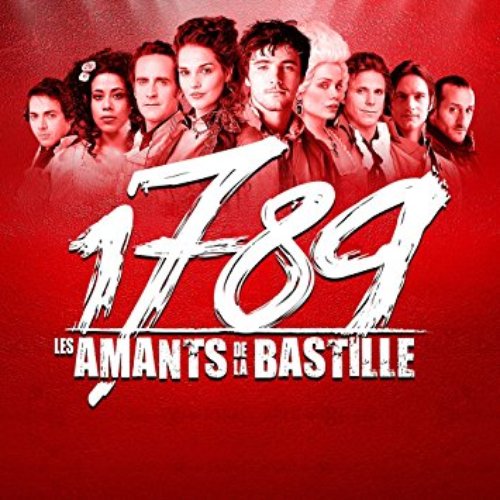 1789, Les Amants De La Bastille (Super Deluxe)