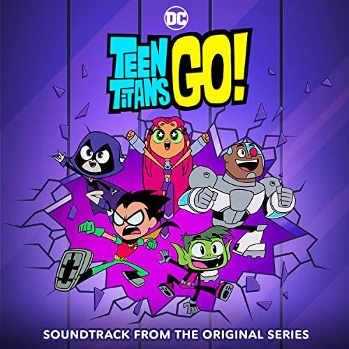 Teen Titans Go! (Soundtrack from the Animated Series)