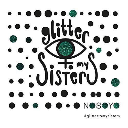 Glitter To My Sisters