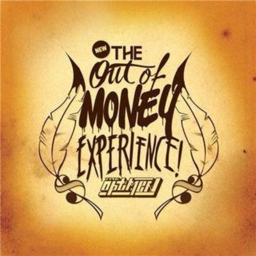 The Out Of Money Experience