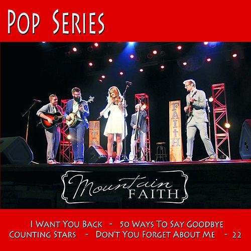 Mountain Faith Pop Series