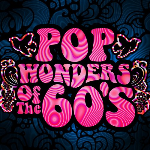 Pop Wonders Of The 60's