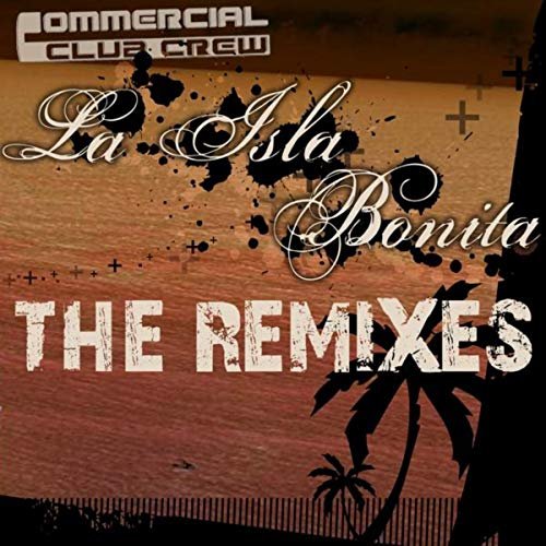 La Isla Bonita - Remix Edition