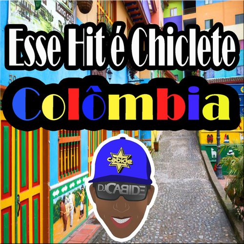 Esse Hit É Chiclete Colômbia