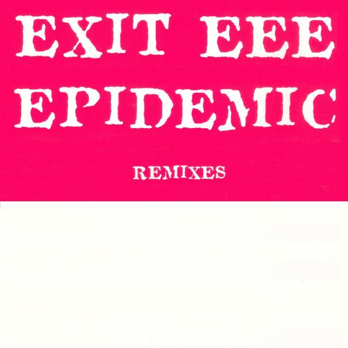 Epidemic (The Remixes)