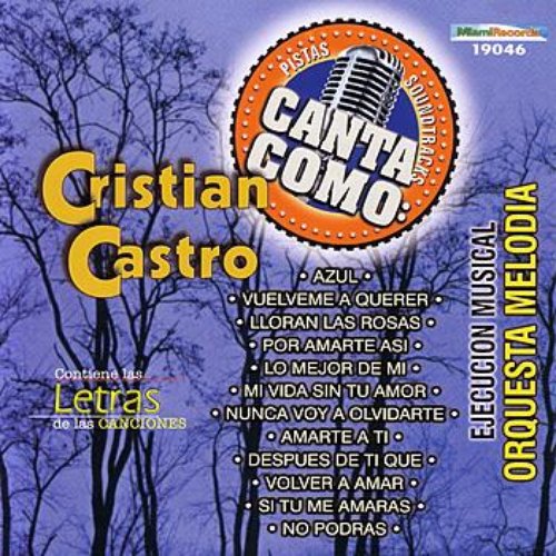 Canta Como: Cristian Castro