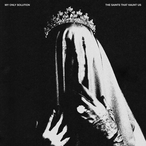 The Saints That Haunt Us [Explicit]