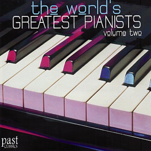 The World's Greatest Pianists, Volume Two