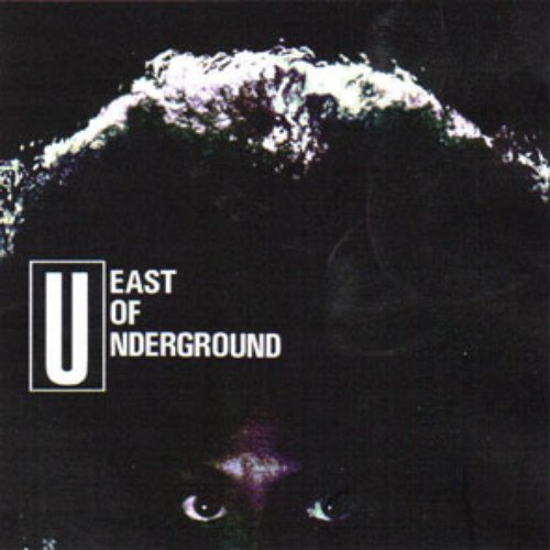 East Of Underground